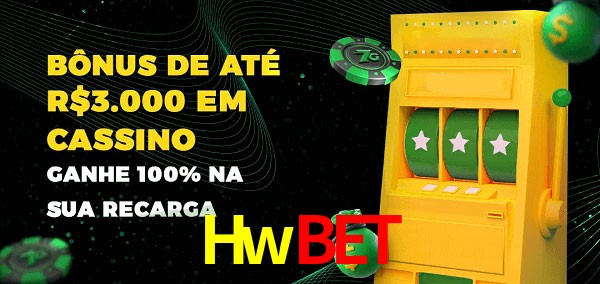 Hwbet melhor bônus de depósito